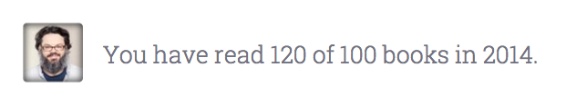 you have read 120 of 100 books. A Goodreads reading challenge